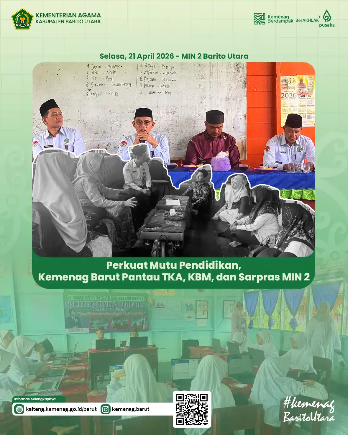 Perkuat Mutu Pendidikan, Kemenag Barut Pantau TKA, KBM, dan Sarpras MIN 2